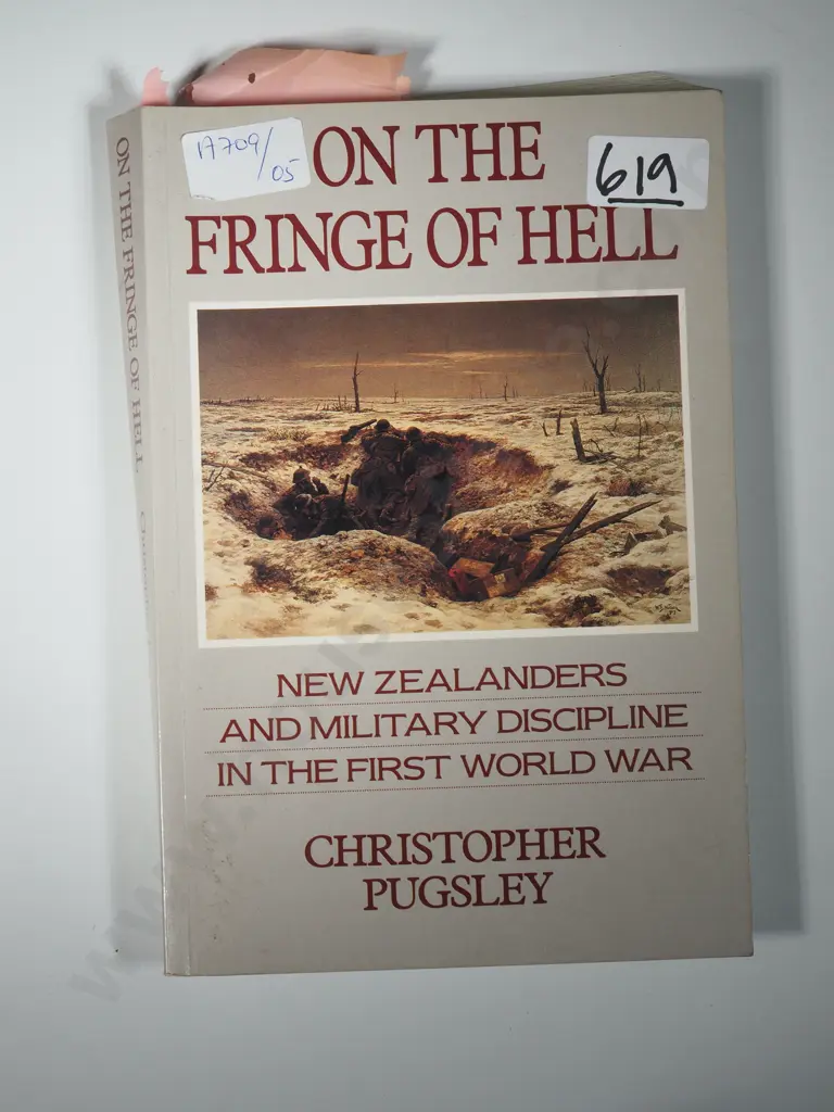 Pugsley, Christopher. 1991. On the Fringe of Hell: New Zealanders & Military Discipline  in the First World War. Image 1++