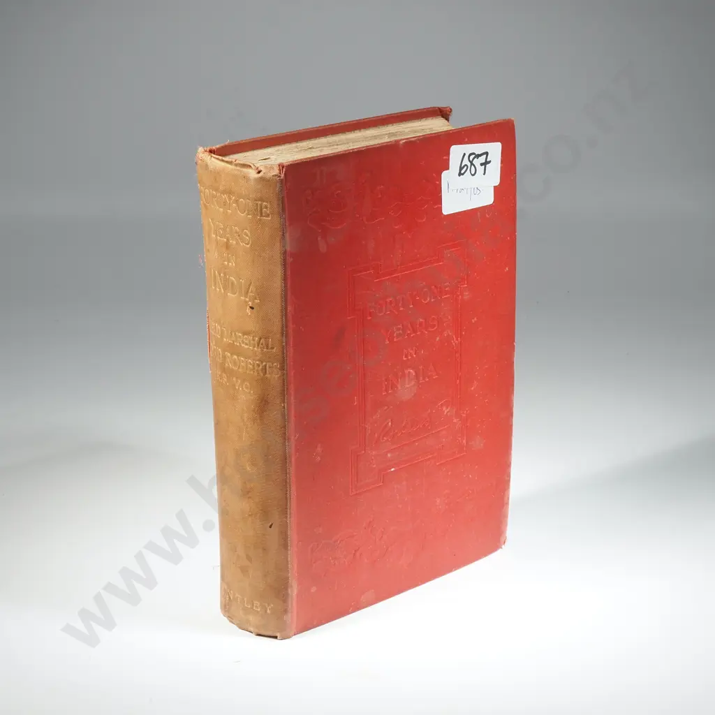 Forty-one years in India from Subaltern to Commander-in-Chief. Roberts of Kandahar, Lord. Image 1++