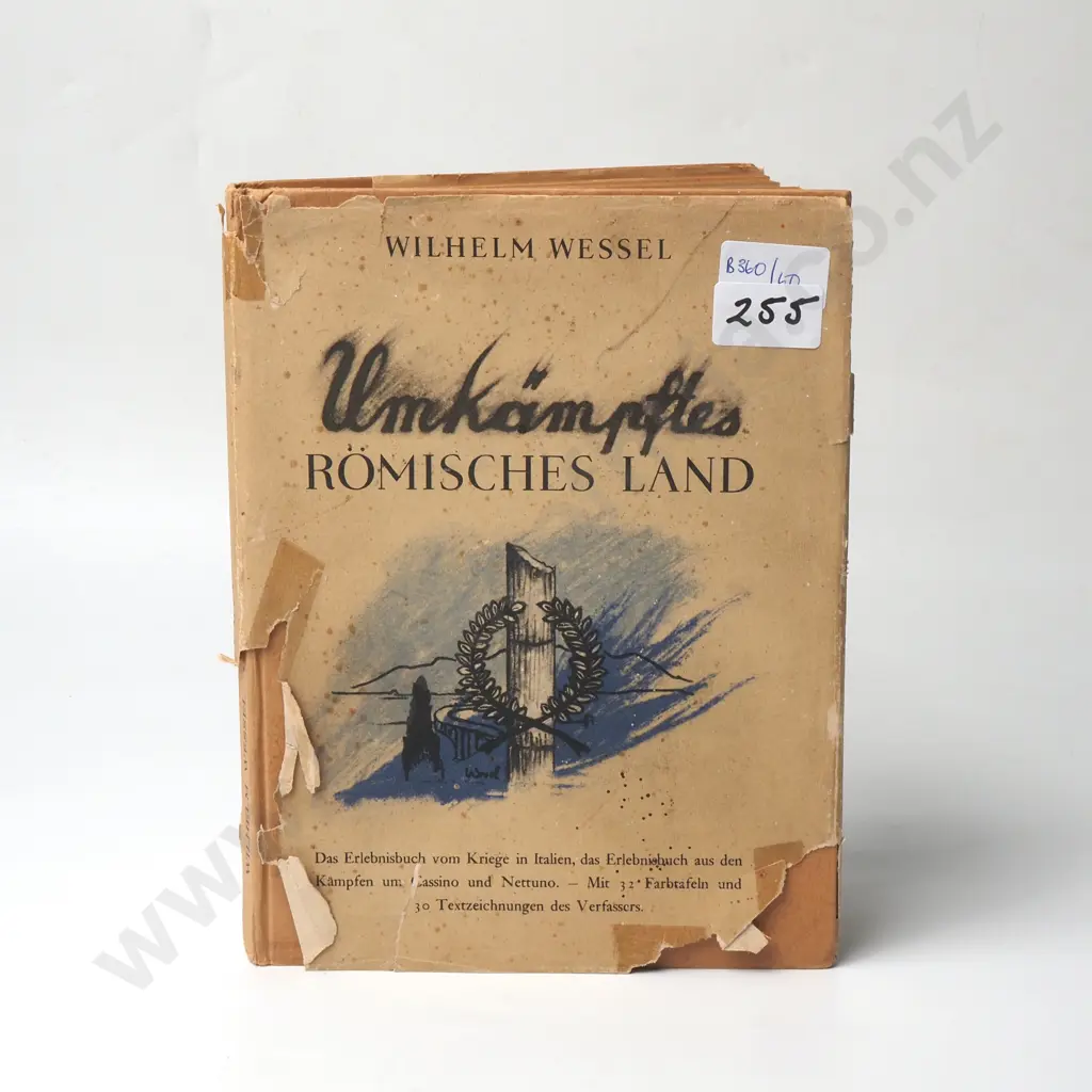1944 German Propaganda Book Titled Umkampftes Romisches Land by Willhelm Wessel Image 1++