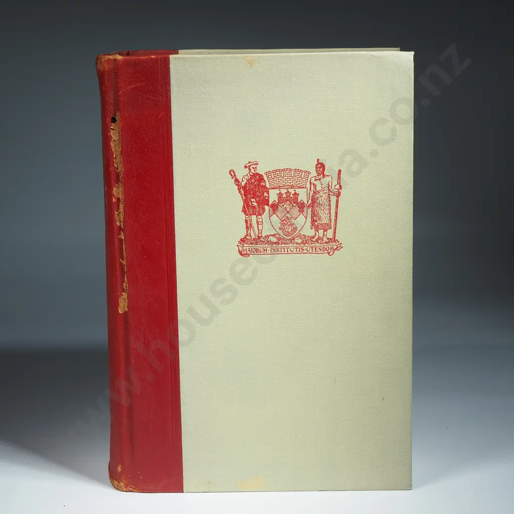 The History of Otago: The Origin and Growth of a Wakefield Class Settlement by A.H. McLintock Image 1++