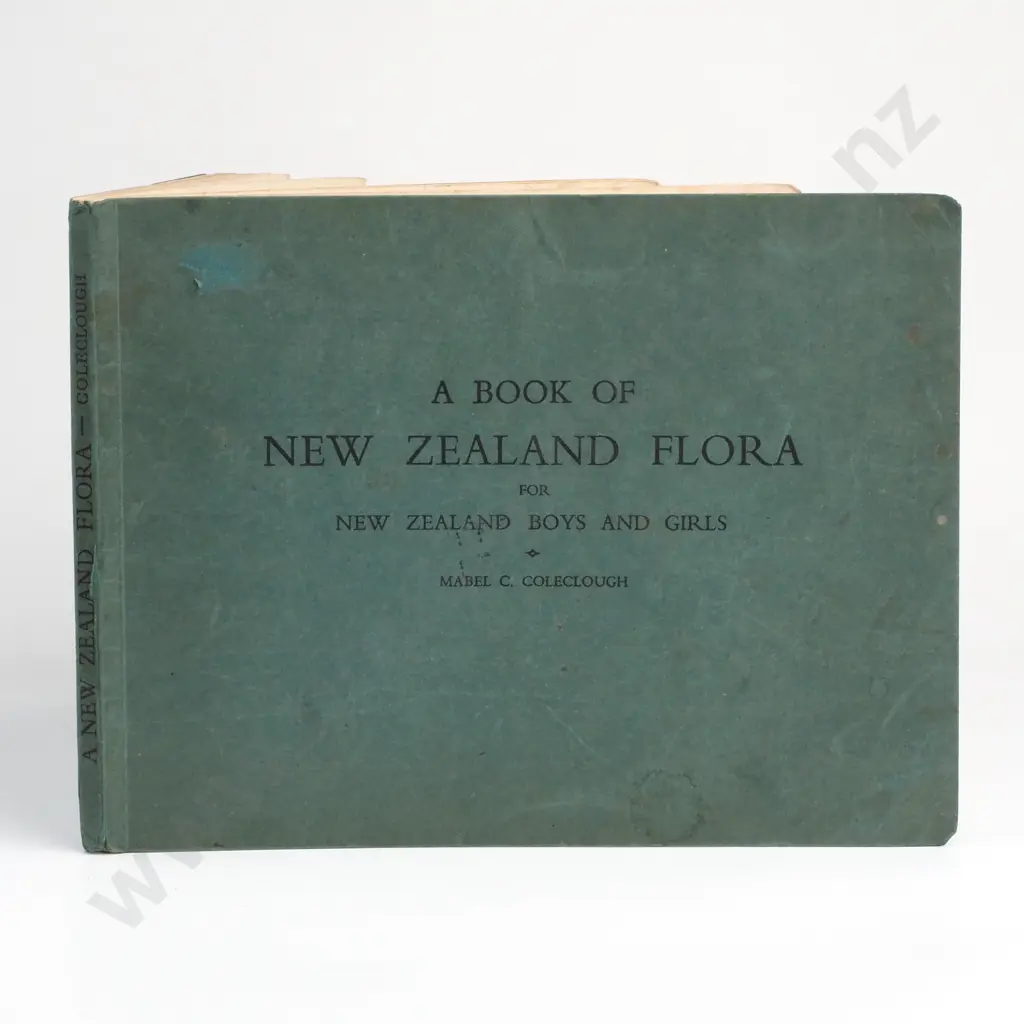 Coleclough, Mabel C. - A Book of New Zealand Flora, Longmans, Green & Co, Ltd., circa 1932 -1936 Image 1++