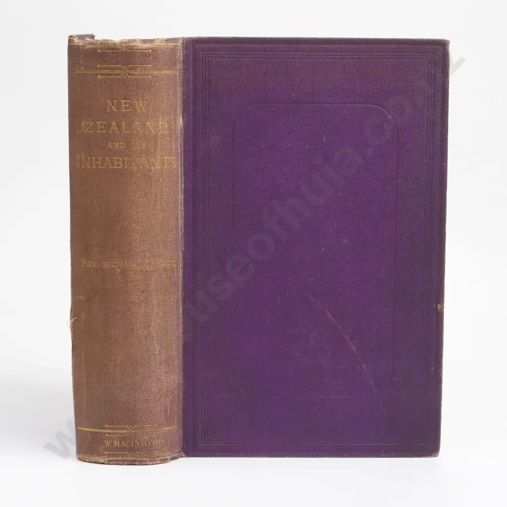 Taylor, Richard - Te Ika A Maui; or New Zealand And Its Inhabitants, Second Edition, William Macintosh, London, 1870 Image 1++