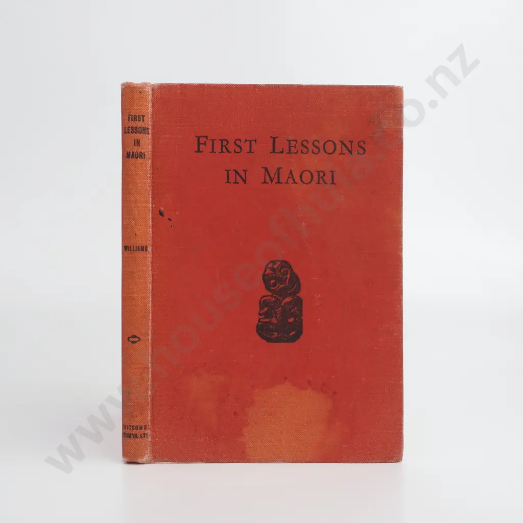 Williams, W. L. & Williams, H. W. - Frist Lessons in Maori, Whitcombe & Tombs LTD, New Zealand, 1940 Image 1++