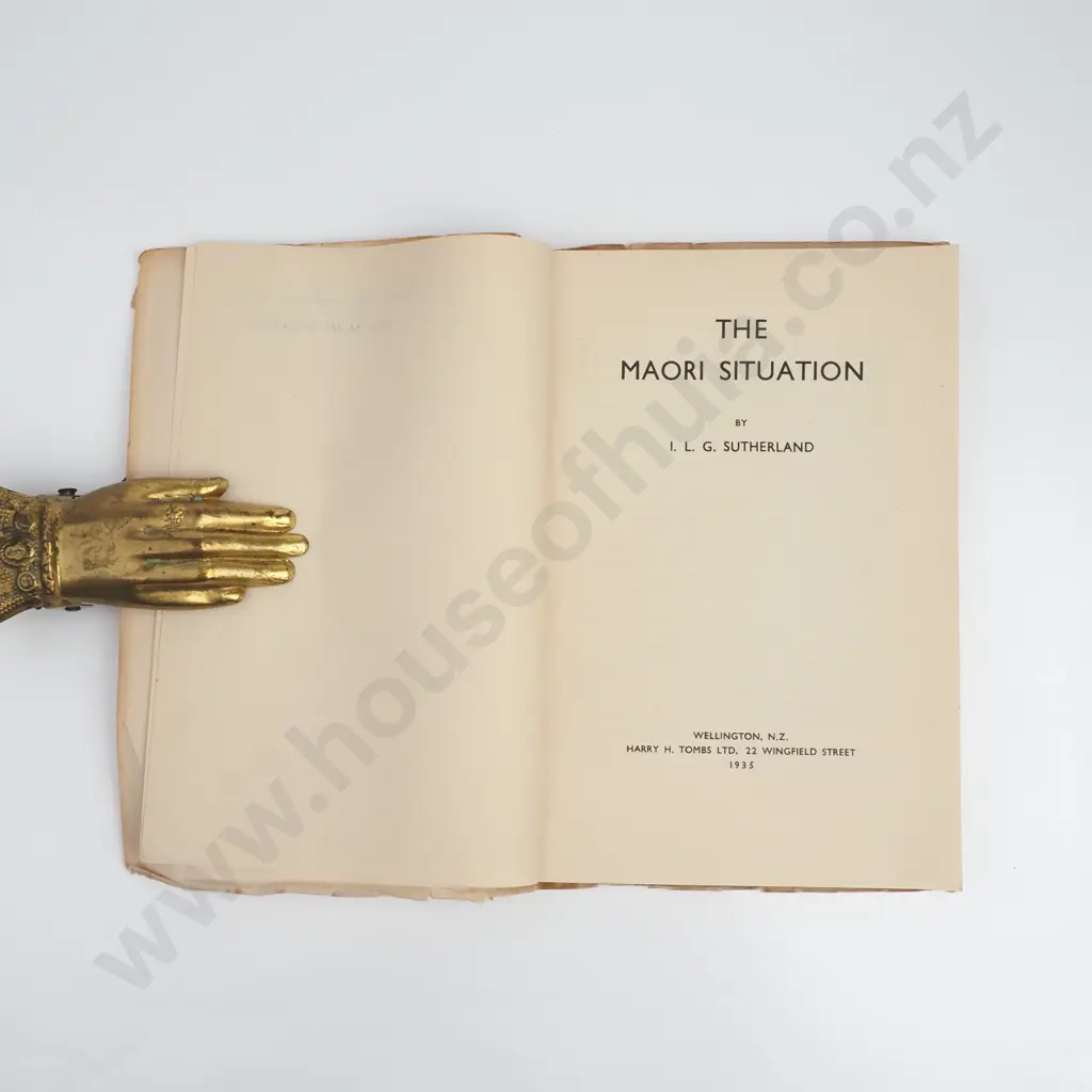Sutherland, I. L. G. - The Maori Situation Harry H Tombs Ltd, Wellington, 1935 Image 1++