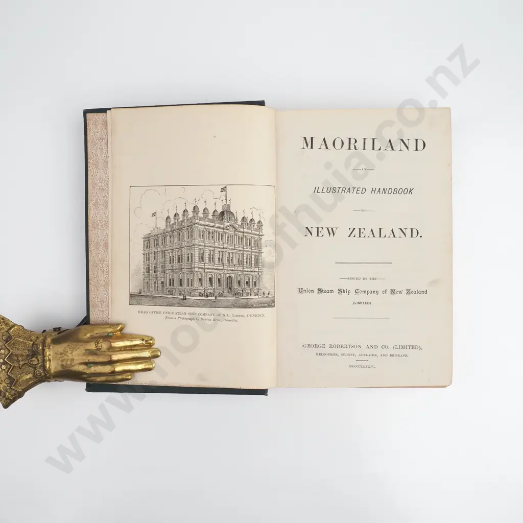 Maoriland An Illustrated Handbook To New Zealand, Limited Edition, George Robertson & Co. Ltd, 1884 Image 1++