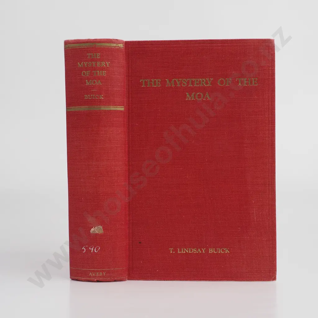 Buick, T. Lindsay - The Mystery of the Moa New Zealand's Avian Giant, First Edition, Thomas Avery & Sons LTD, 1931 Image 1++