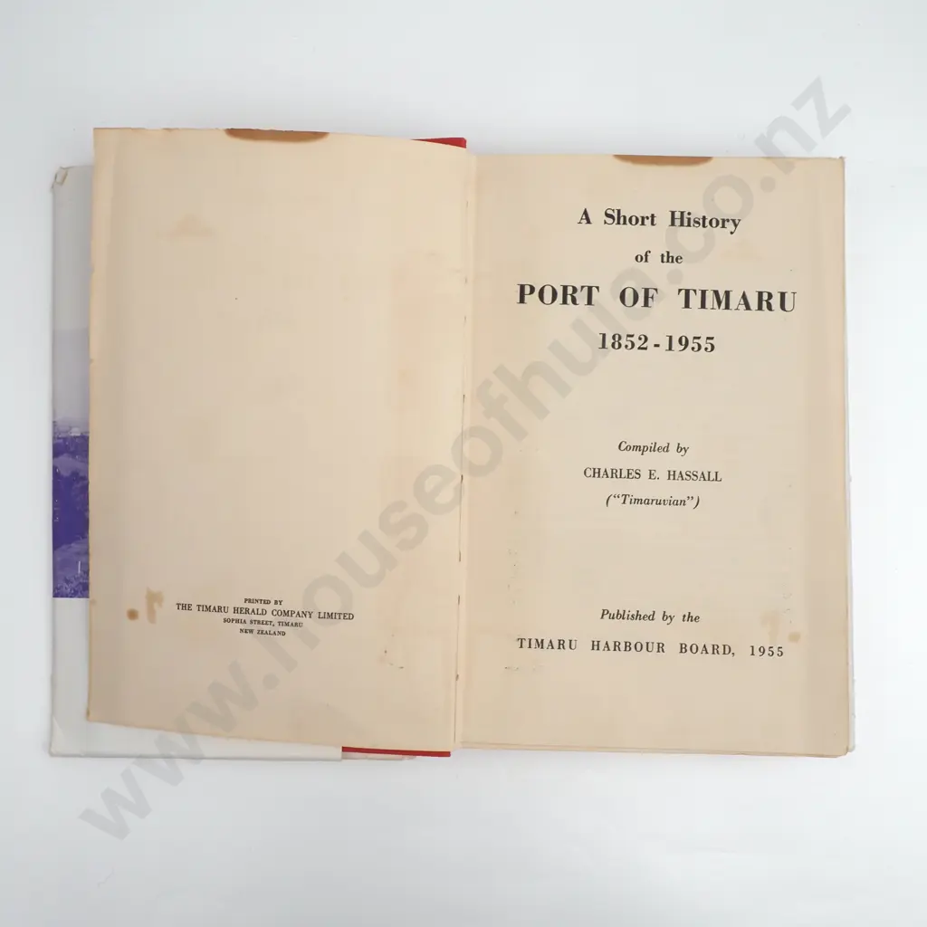 Hassall, Charles E.; A Short History of the Port of Timaru 1852-1955 Image 1++