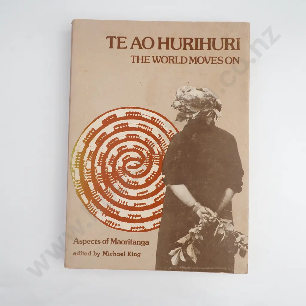 Edited by Michael King - 'Te Ao Hurihuri, The World Moves On, Aspects of Maoritanga'. Image 1++