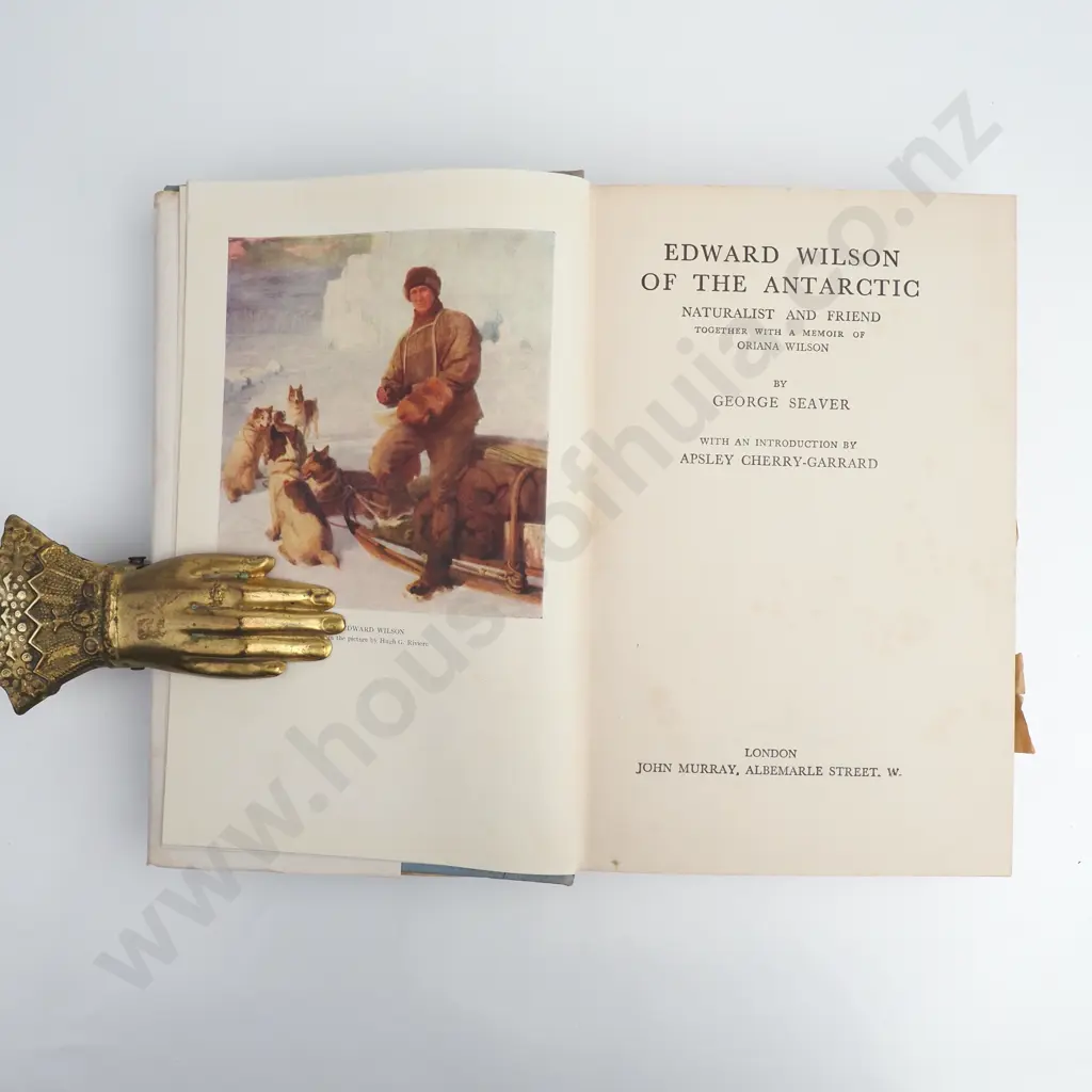 Seaver George,'Edward Wilson of the Antarctic, Naturalist and Friend', Publisher John Murray, 1959 Image 1++
