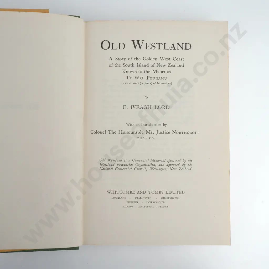 Lord Edward Iveagh  Old Westland: A Story of the Golden West Coast of the South Island of NZ Image 1++