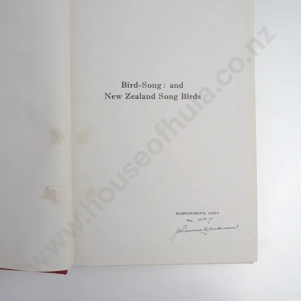 Two Books - Andersen, Johannes C,  New Zealand Song Birds,  Whitcombe & Tombs, 1926. 215p Red Cloth Binding Image 1++