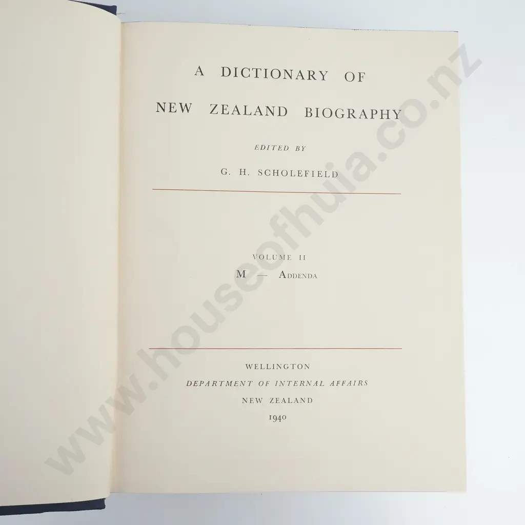 G H Scholefield, A Dictionary of New Zealand Biography (2 Vol Set) Image 1++