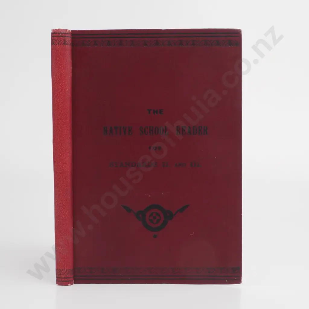 Hope James H, The Native School Reader for Standards 2 & 3, Publisher John MacKay Government Printer 1904 Image 1++