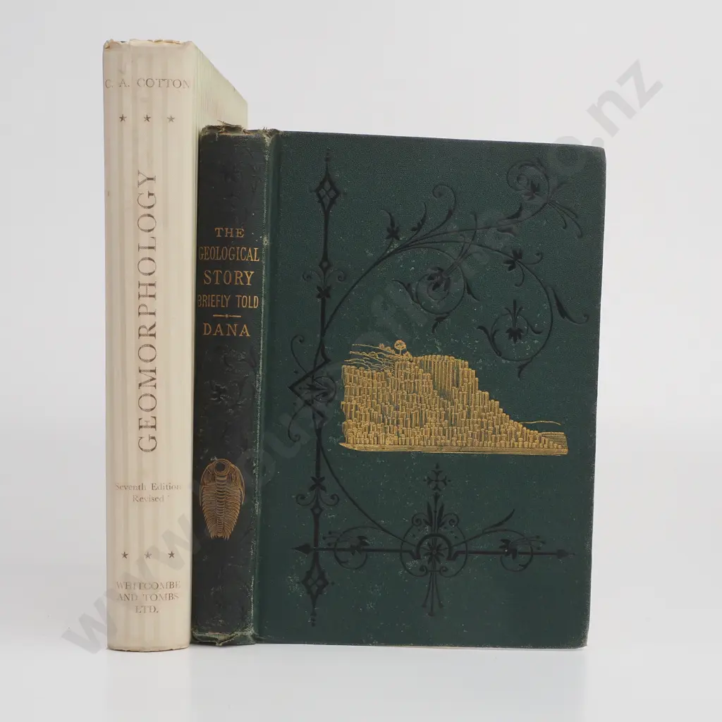 Dana James D;  C A CottonThe Geological Story 1875; Geomorphology of New Zealand1958 Image 1++