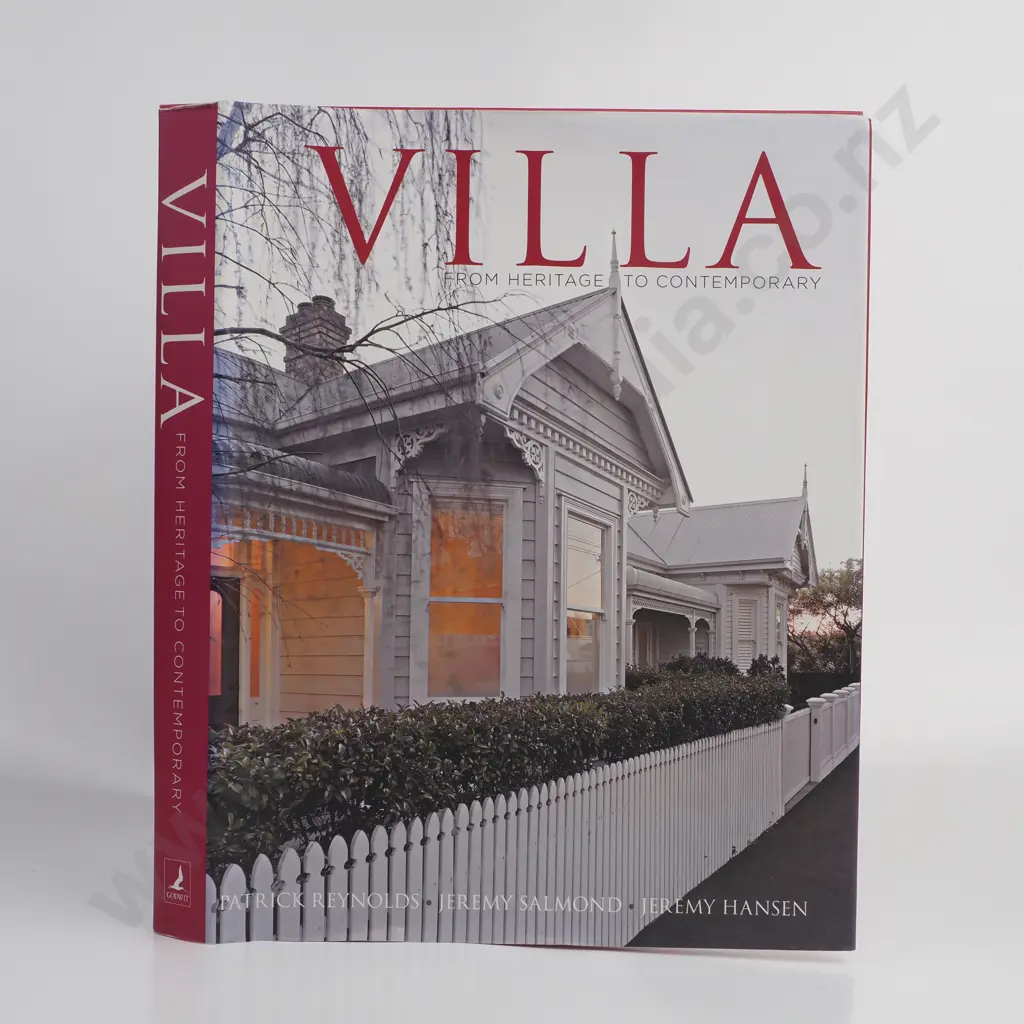 Reynolds P, Salmond J & Hansen J, The Villa from Heritage to Contemporary, Publisher Godwit Image 1++