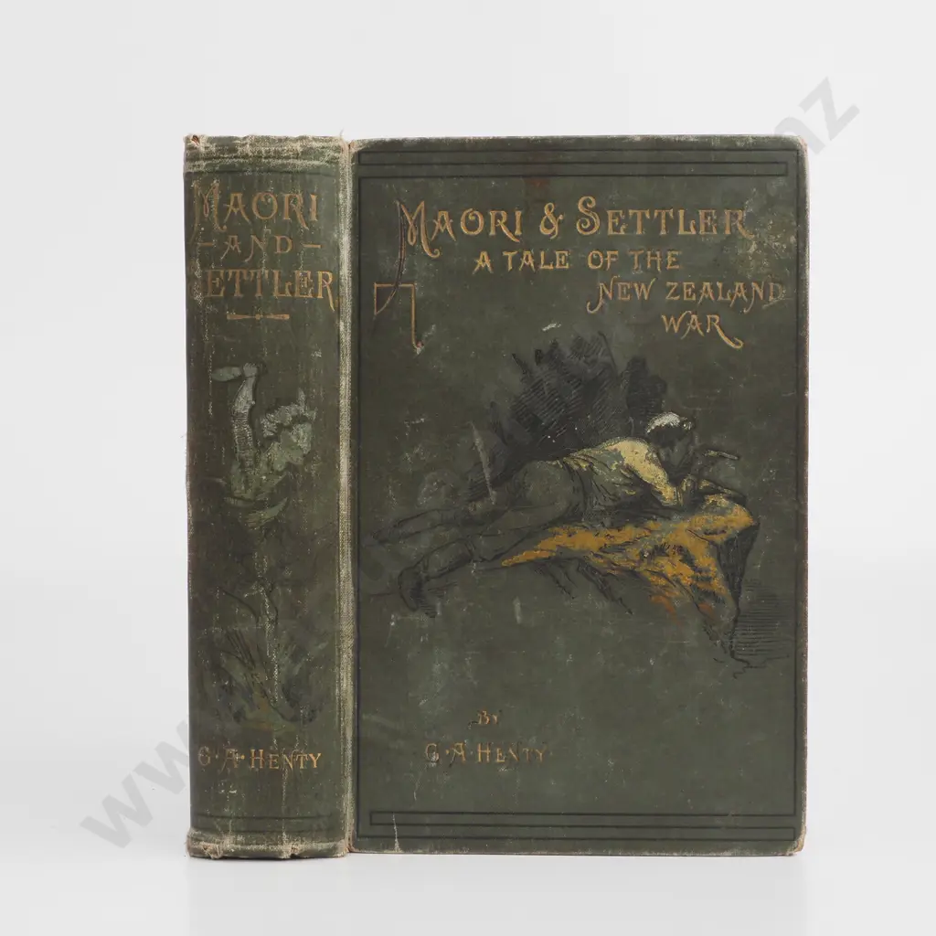 G. A. Henty - 'Maori & Settler  A Tale of the New Zealand War' Image 1++