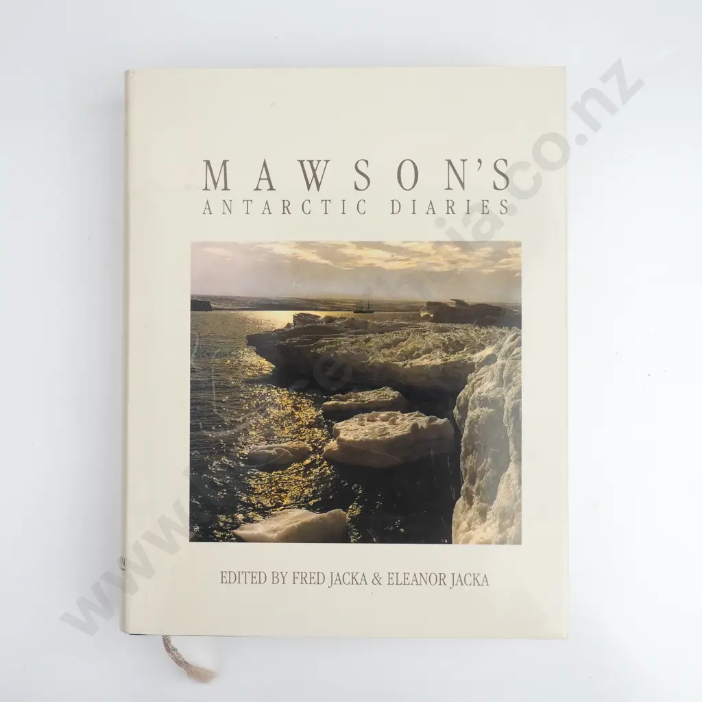 Mawson's Antarctic Diaries Sir Douglas Mawson; Fred Jacka (Editor); Eleanor Jacka (Ed Image 1++