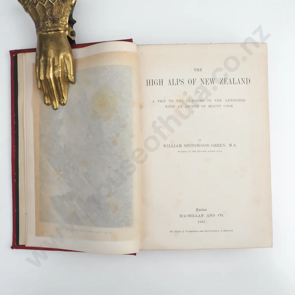 Spotswood Green, William - The High Alps of New Zealand, 1st edition, MacMillan & Co, 1883 Image 1++