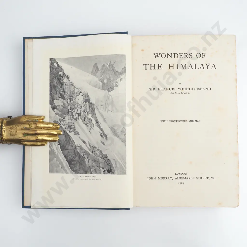 Younghusband. Sir Francis - Wonders of the Himalaya,  John Murray London, 1924 Reprint Image 1++