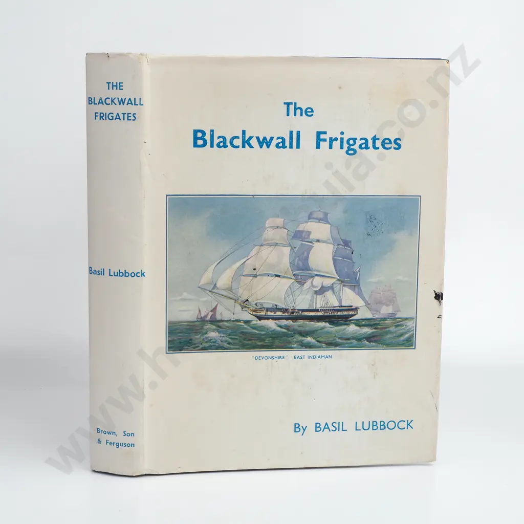 Lubbock, Basil; The Blackwall Frigates Image 1++