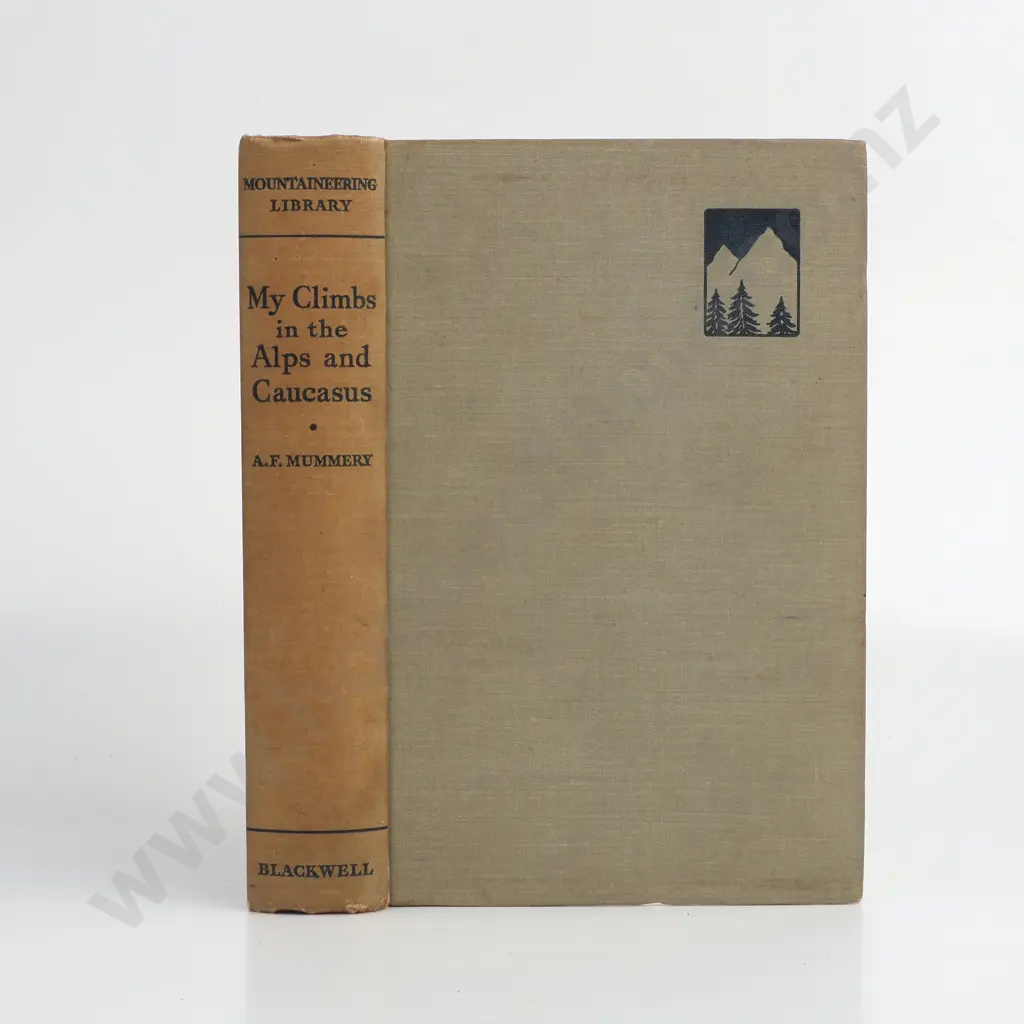 Mummery, A.F. - My Climbs in the Alps and Caucasus Image 1++