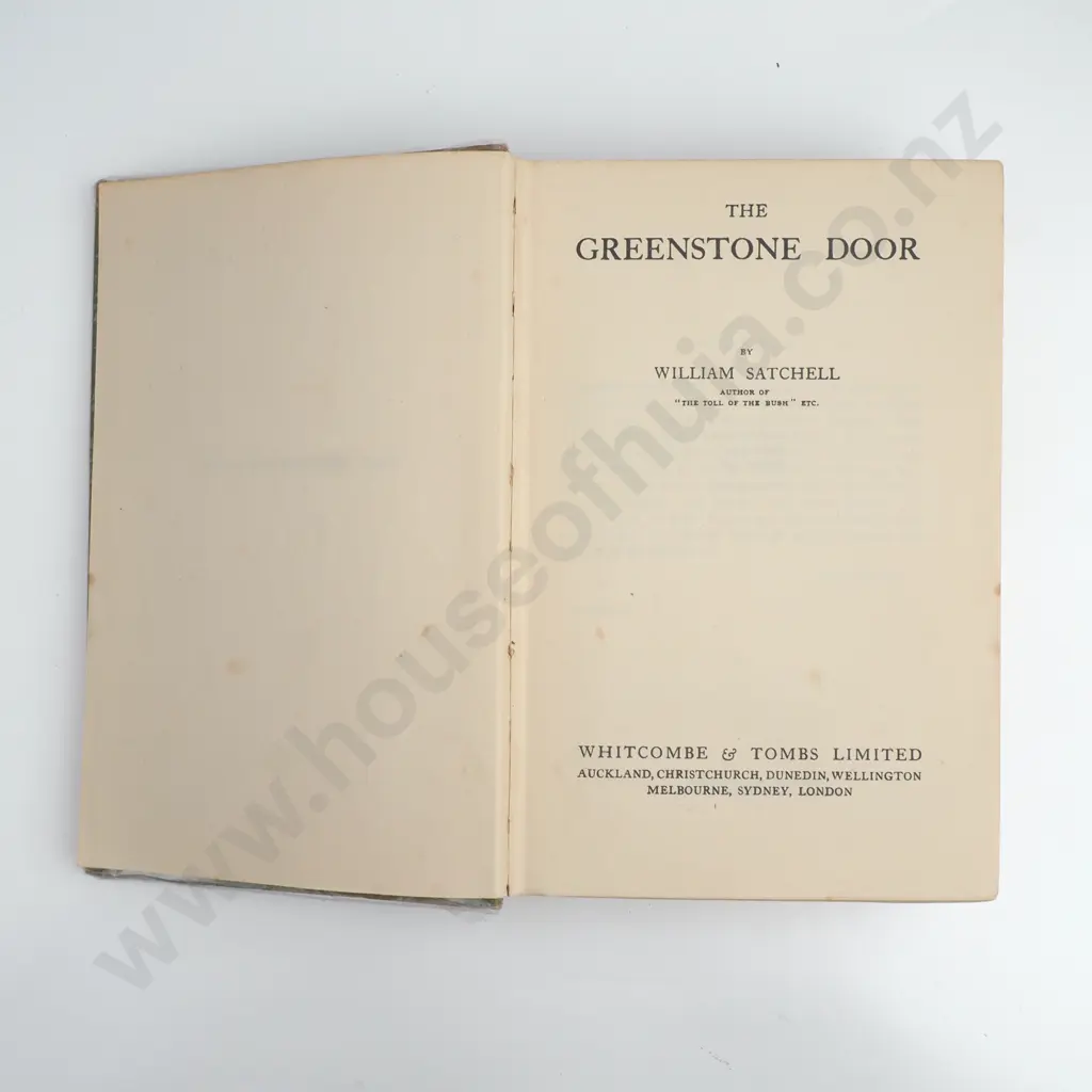 Lee, John A.; The Hunted, Published T. Werner Laurie, 1936. & Satchell, William; The Greenstone Door, Published Whitcombe and Tombs, Reprinted 1936. Image 1++