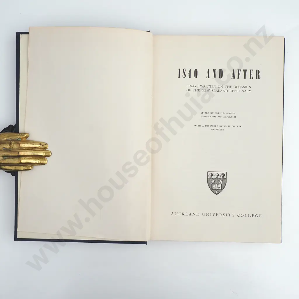 1840 & After - Essays Written on the Occasion of the New Zealand Centenary, Edited by Artur Sewell Image 1++