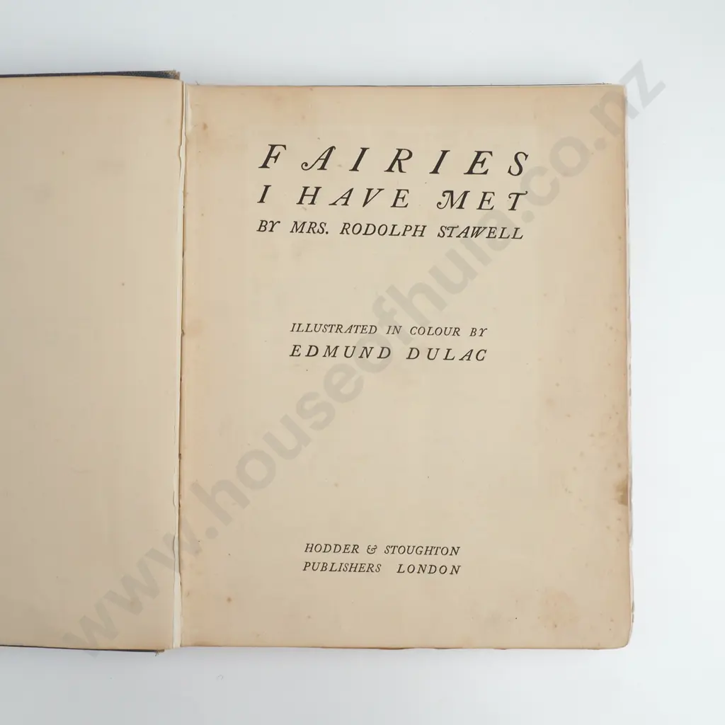 Rudolph Stawell - 'Fairies I Have Met' - Hodder & Stoughton - Illustrated by Edmund Dulac - Likely 1910? Image 1++