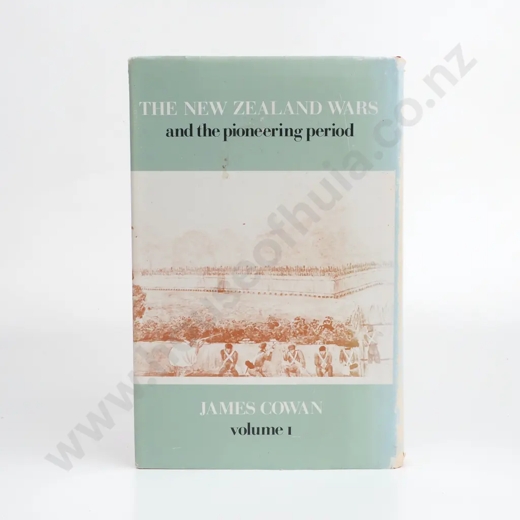 James Cowan - The New Zealand Wars, and the Pioneering Period' Vol 1 Image 1++