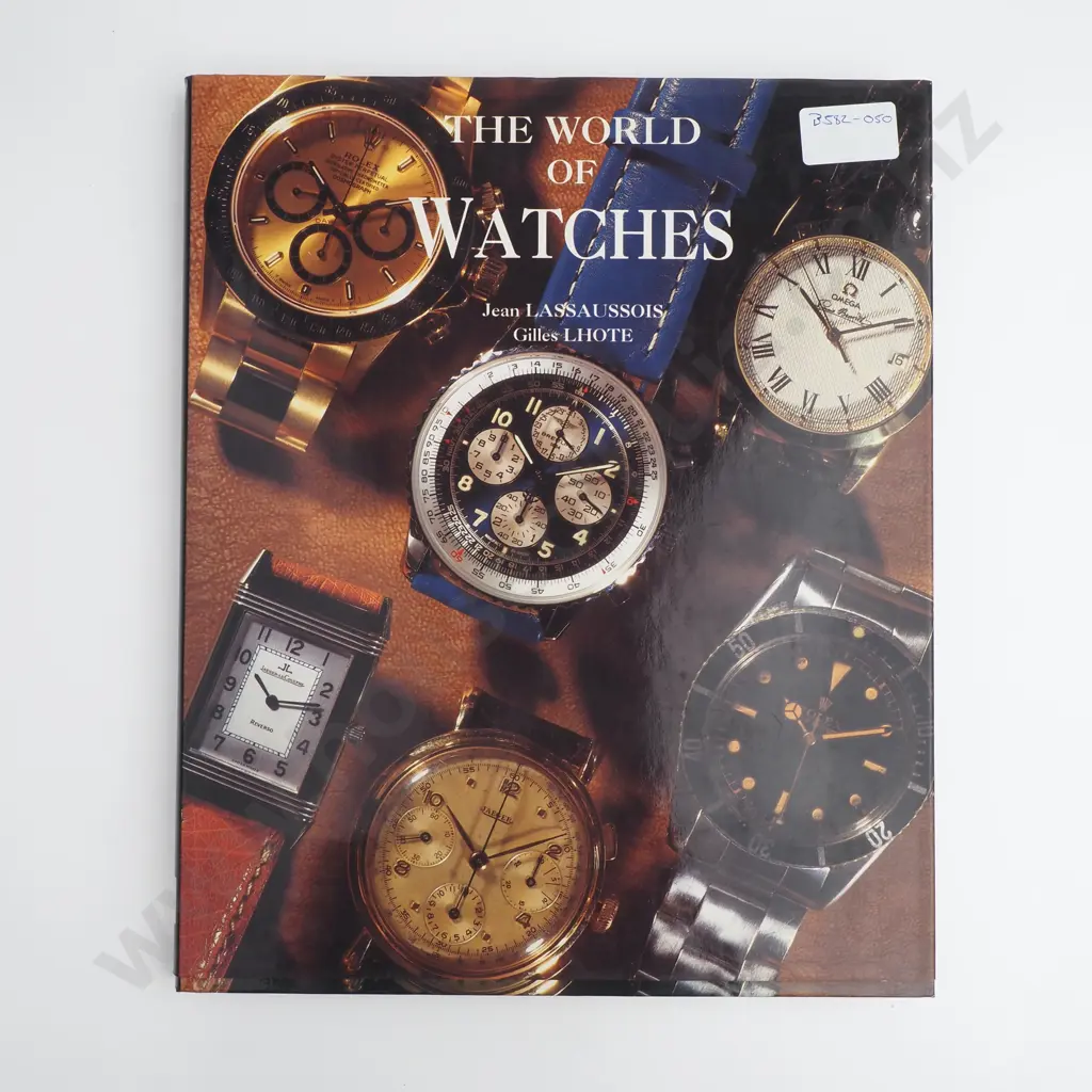 Jean Lassaussons & Giles Lhote - 'The World of Watches' - Greenwich Editions - 1999 Image 1++