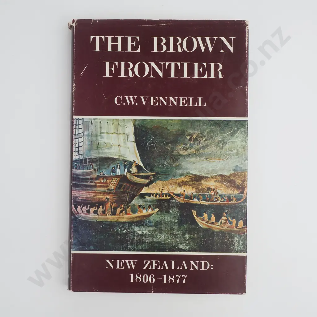 C.W.Vennell - 'The Brown Frontier, New Zealand 1806-1877'. Image 1++