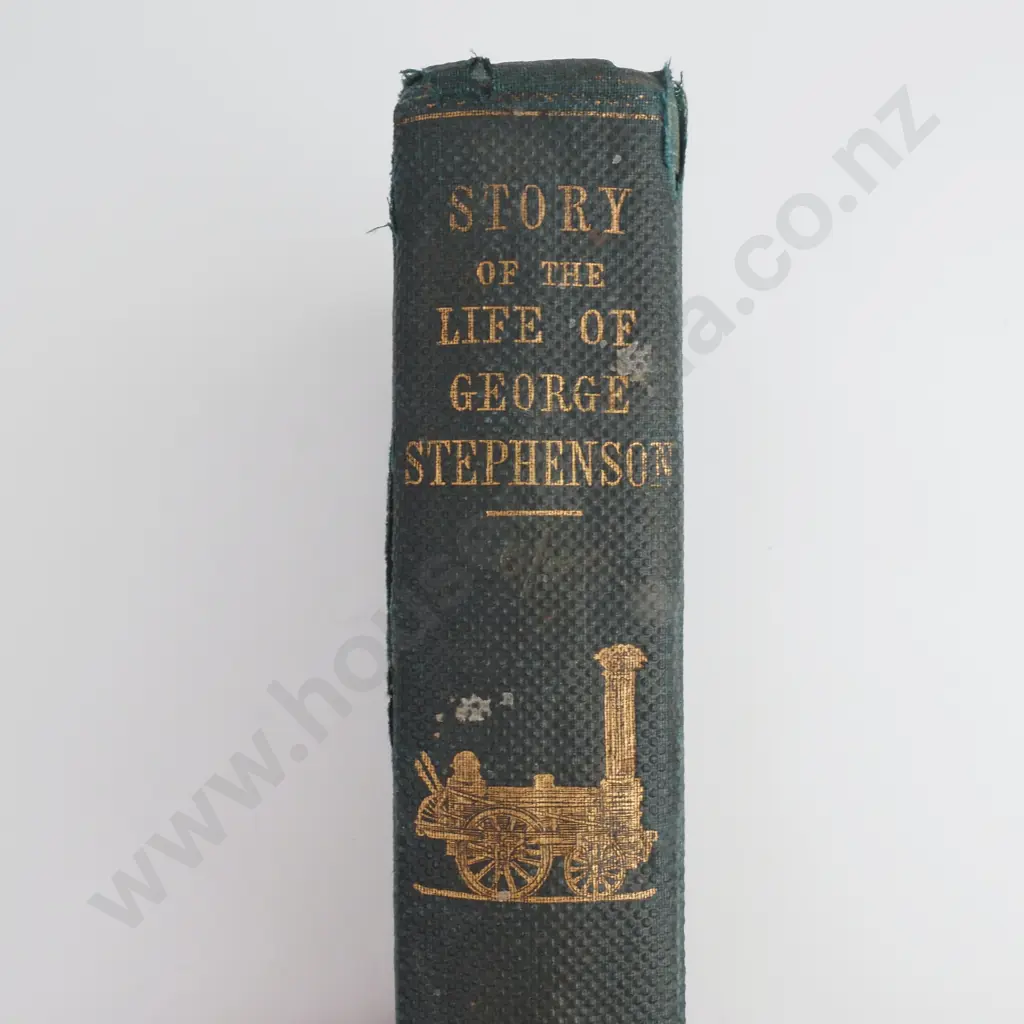 Samuel Smiles - 'The Story of the Life of George Stephenson, Railway Engineer' Image 1++