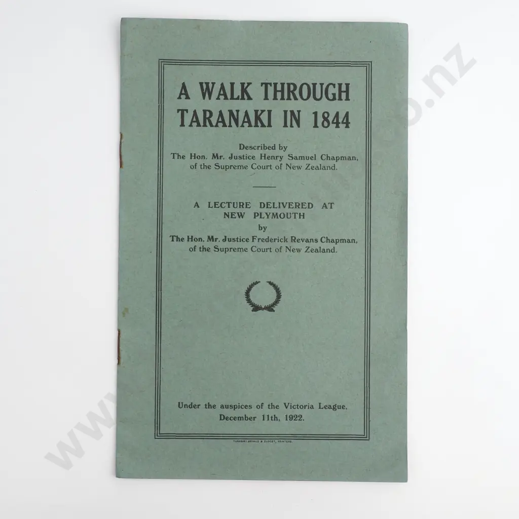 Hon. Mr. Justice Henry Samuel Chapman - 'A Walk Through Taranaki in 1844' (1922) Image 1++