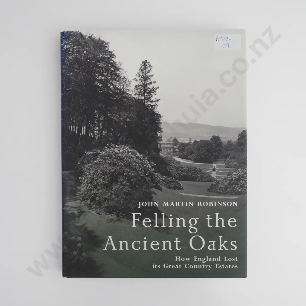 John Martin Robinson - Feeling the Ancient Oaks, Hardcover Image 1++