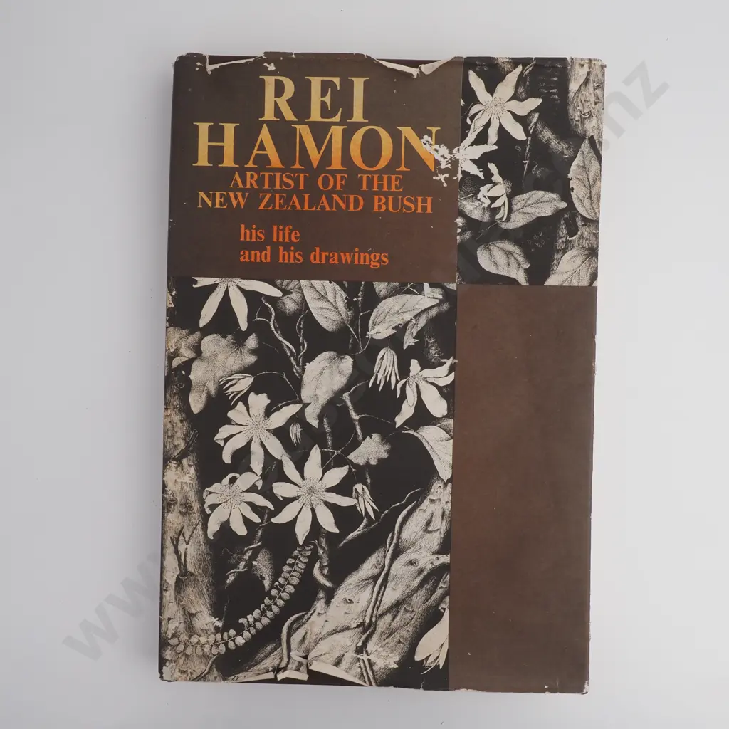 Rei Hammond: Artist of the New Zealand Bush, His Life & Drawings, Published by Collins 1971 Image 1++