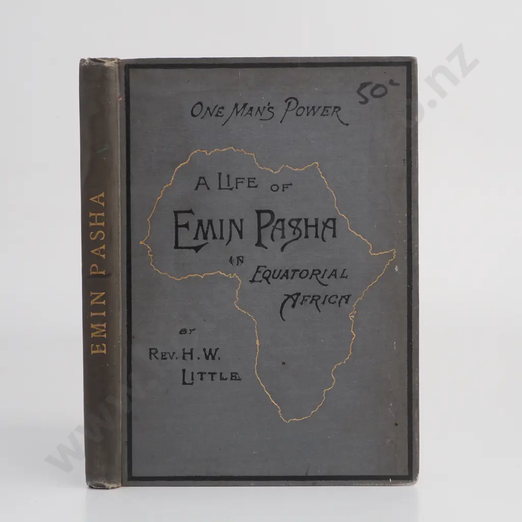 Little, Henry W.; One Man's Power: The Life and Work of Emin Pasha in Equatorial Africa Image 1++