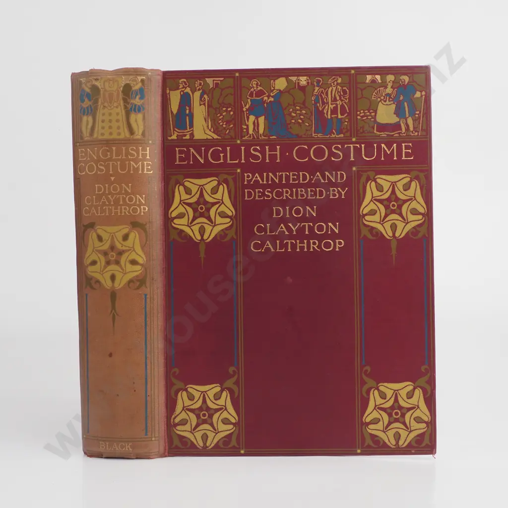 Calthrop. Dion Clayton - English Costume, 1st One Volume Edition 1907 Image 1++