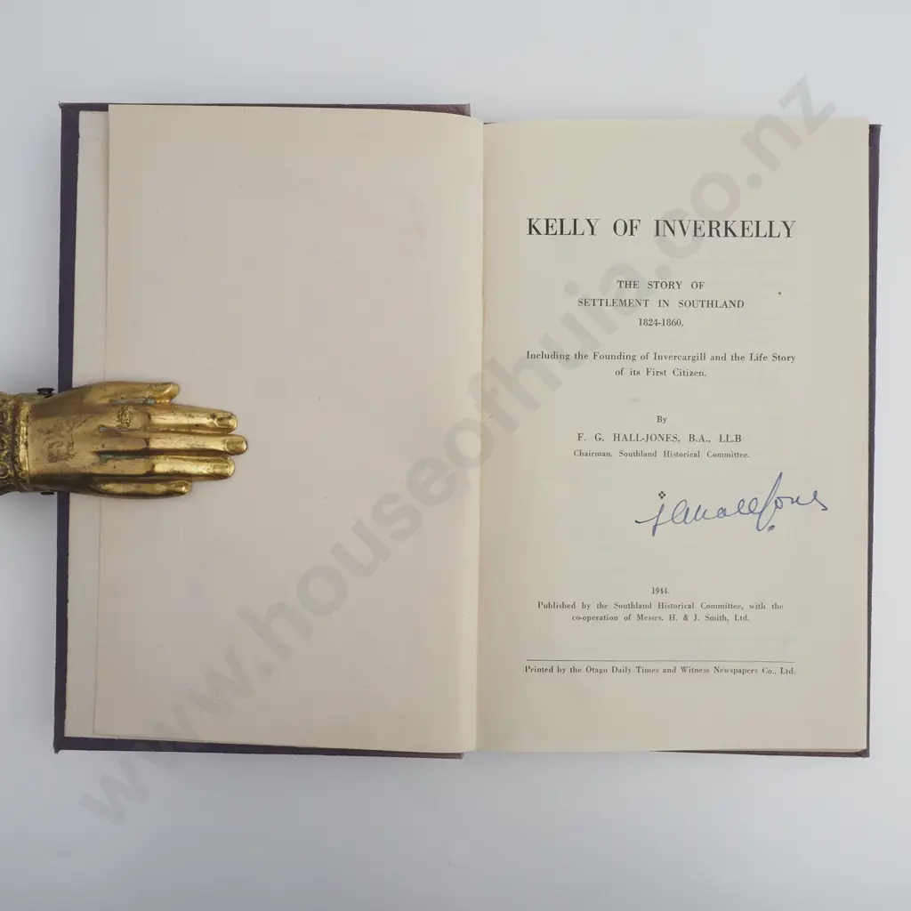 F.G.Hall-Jones - 'Kelly of Inverkelly', The Story of Settlement in Southland 1824 - 1860' Image 1++