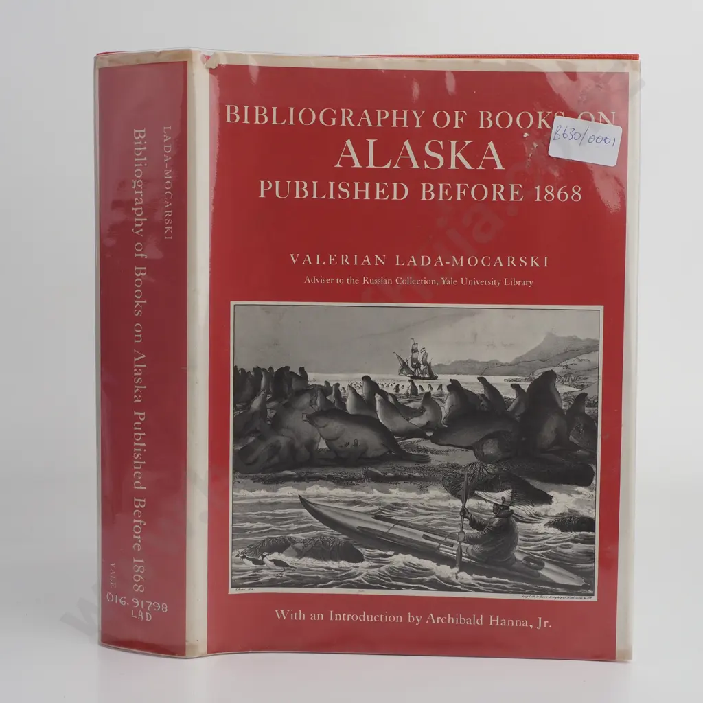 Lada-Mocarski; Bibliography of Books on Alaska Published before 1868 Image 1++