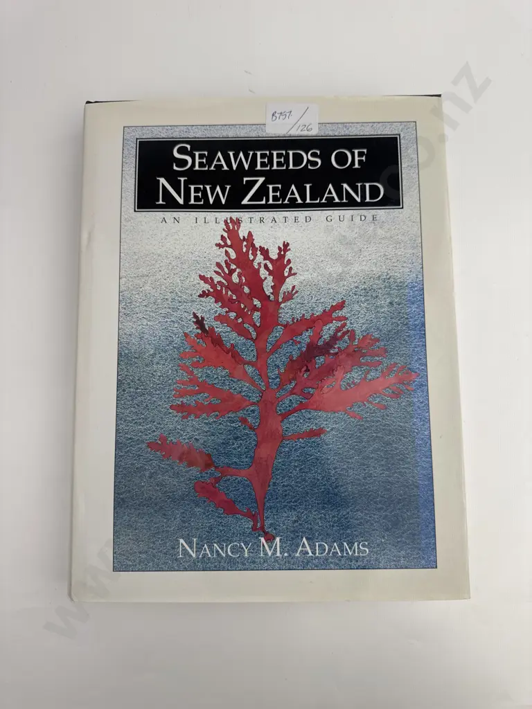 Adams. Nancy M. - Seaweeds of New Zealand, Canterbury University Press, 1994 1st Edition. Image 1++