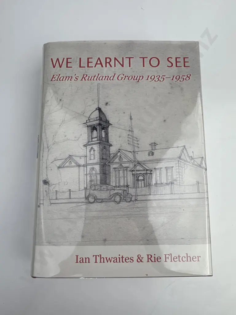 I.Thwaites & R.Fletcher - 'We Learnt To See' Puriri Press, Signed Copy LE 94/150 (2004) Image 1++