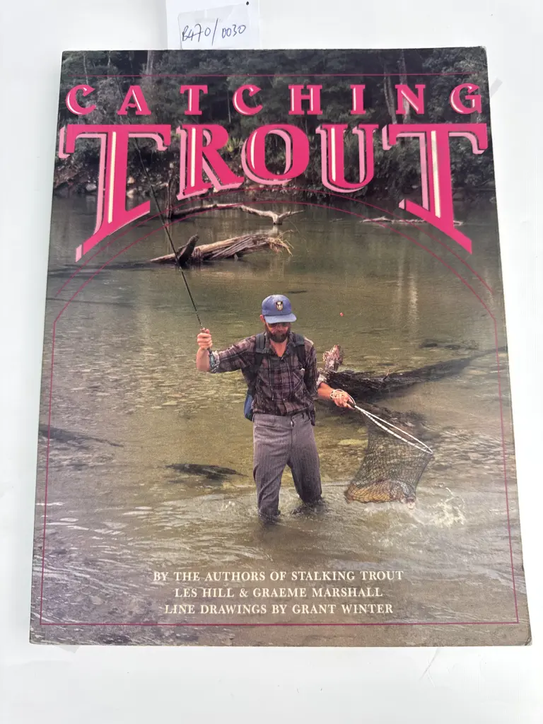Hill, Les & Graeme Marshall; Catching Trout Image 1++