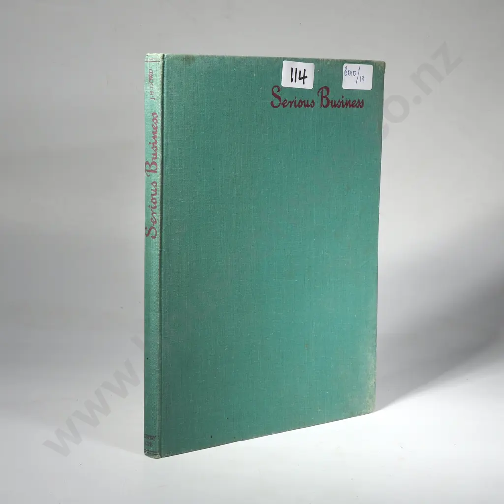 Book- Serious Business, J H Dowd & Brenda E Spender Printed in Britain by Lowe & Brydone Printers Ltd London Image 1++