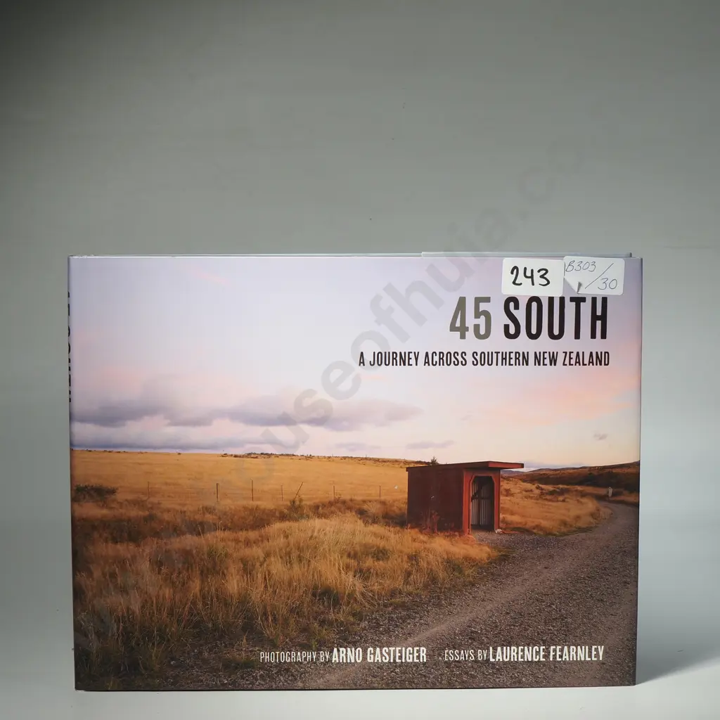 45 South: A Journey Across Southern New Zealand - Photography by A.Gasteiger Image 1++