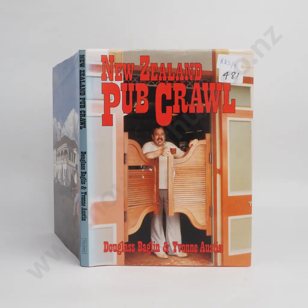 Douglas Baglin & Yvonne Austin,'New Zealand Pub Crawl', Publisher Beckett Sterling, Publisher Sterling Auckand Image 1++