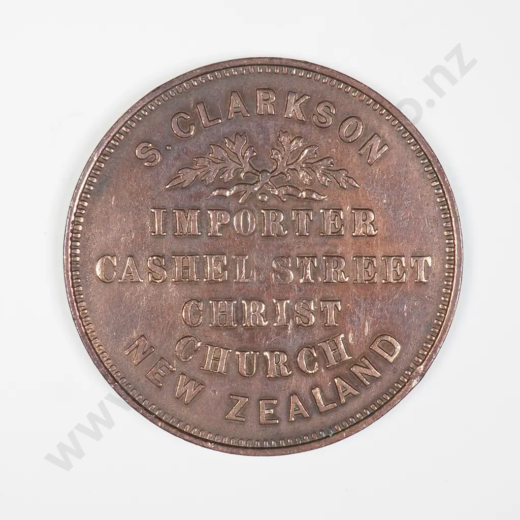 NZ 1875 S.Clarkson Importer Cashel Street, Christchurch One Penny Token (cleaned) Image 1++