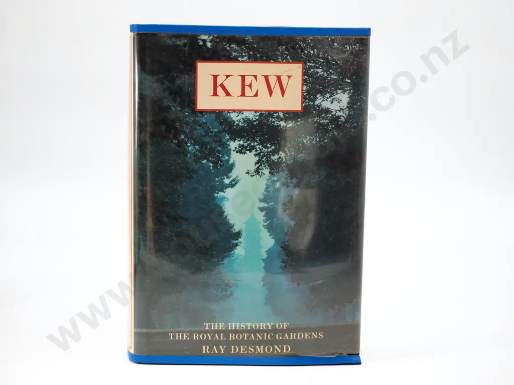 Kew, The History of the Royal Botanic Gardens : Ray Desmond Image 1++