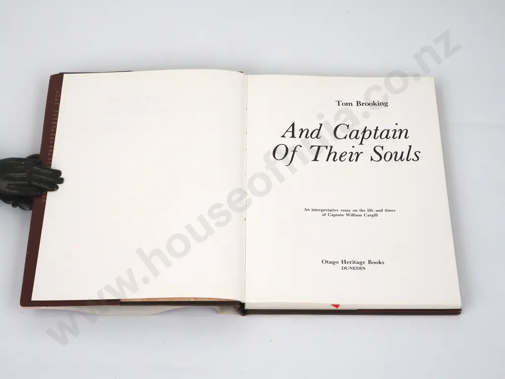 And Captain Of Their Souls, Cargill & The Otago Colonists: Tom Brooking. Otago Heritage Books Image 1++