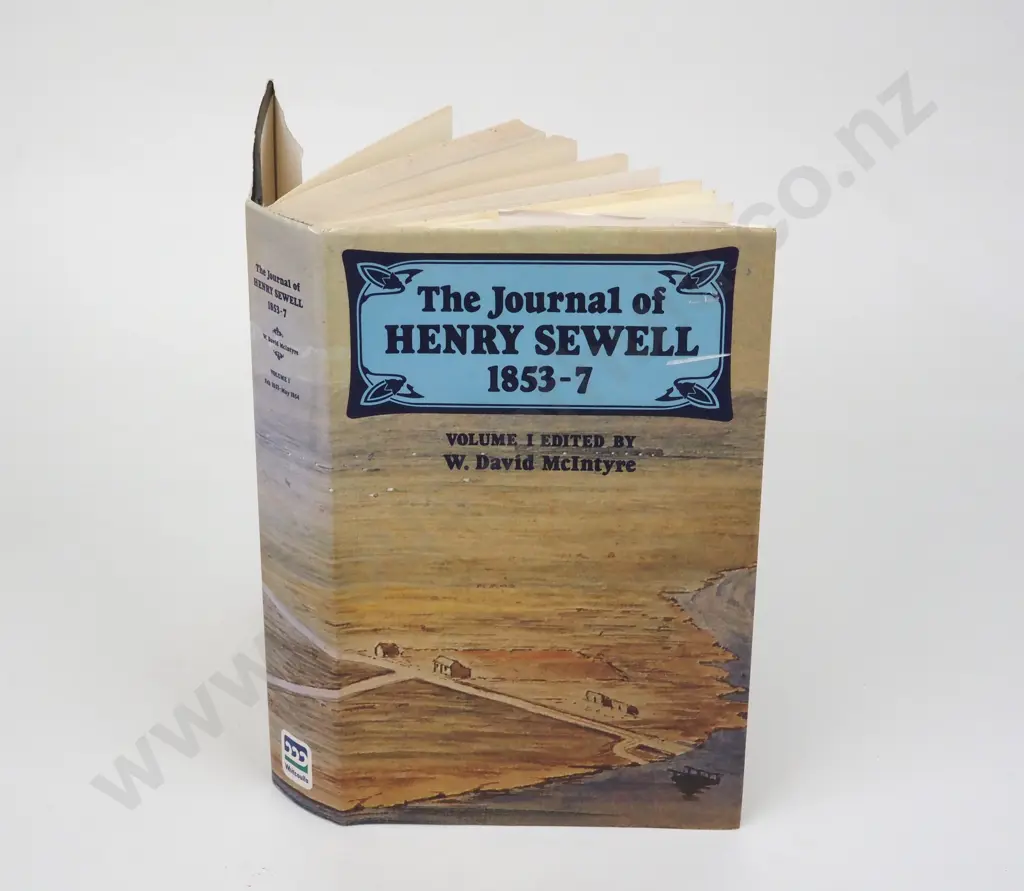 The Journal Of Henry Sewell  1853 - 7 Volume. McIntyre W. David. Whitcoulls. 1980 Image 1++