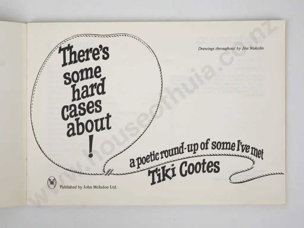 Cootes, Tiki; There's Some Hard Cases About! A Poetic Roundup Of Some I've Met. Image 1++